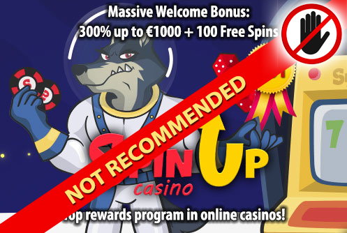 SpinUp Casino Not Recommended