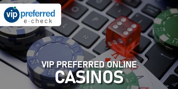 VIP Preferred Online Casinos