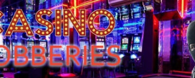 The 13 Greatest Casino Robberies Of All Time