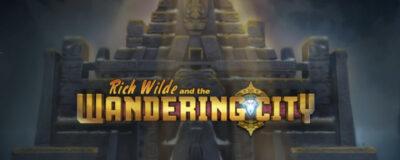 Rich Wilde & the Wandering City Slot And Its Massive Potential