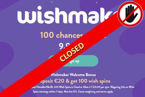 Wishmaker Casino Closed