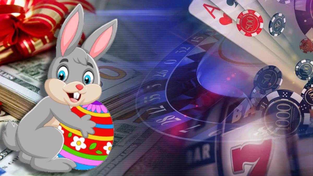 Easter Casino Bonuses 2022
