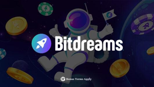 BitDreams Casino Will Make All Your Dreams Come True
