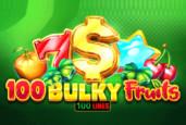 100 bulky fruits slot