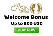 Live Casino House Welcome Bonus
