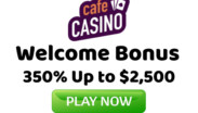 Cafe Casino Welcome Bonus