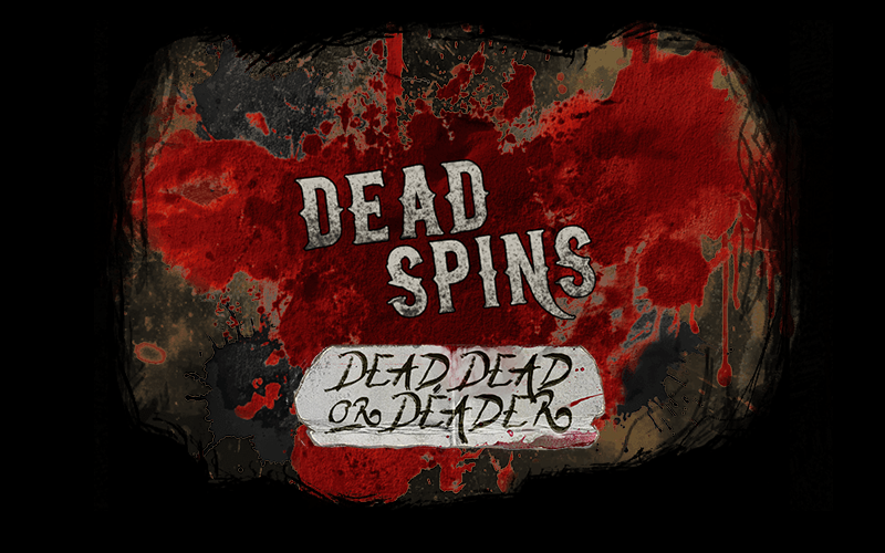 Dead, Dead or Deader