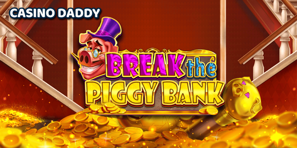 Break the Piggy Bank Casino Slot