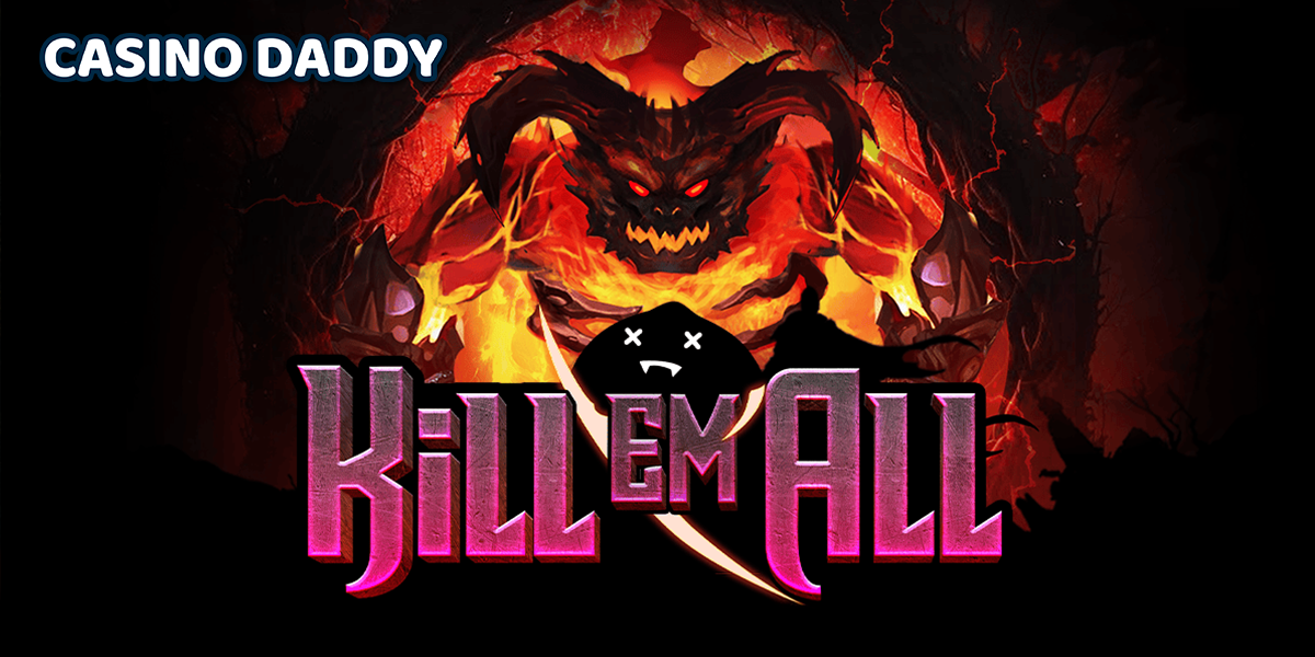 Kill em All Casino Slot