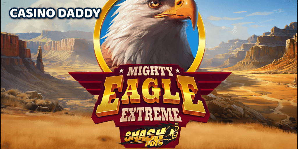 Mighty Eagle Extreme Smash Pots Casino Slot
