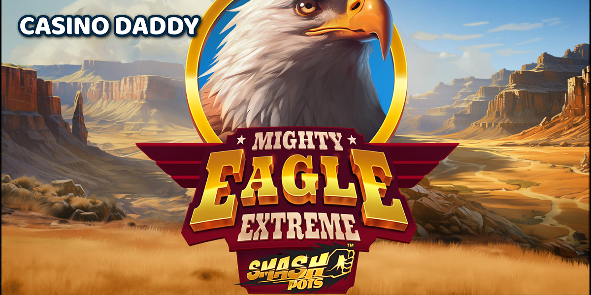 Mighty Eagle Extreme Smash Pots Casino Slot