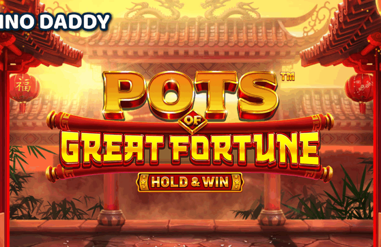 Pots of Great Fortune Hold & Win