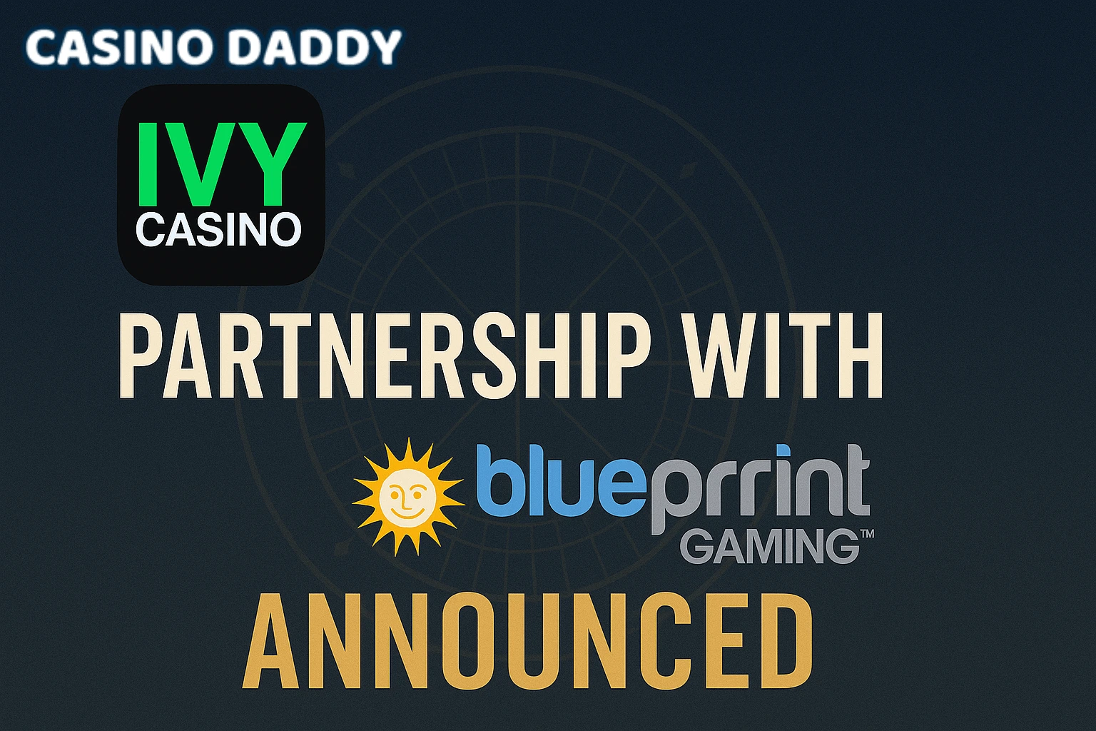 Ivy Casino Blueprint Gaming Partnership