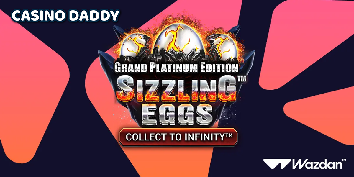 Sizzling Eggs Grand Platinum Edition