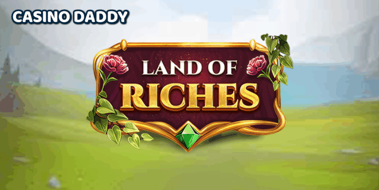 Land of Riches Casino Slot