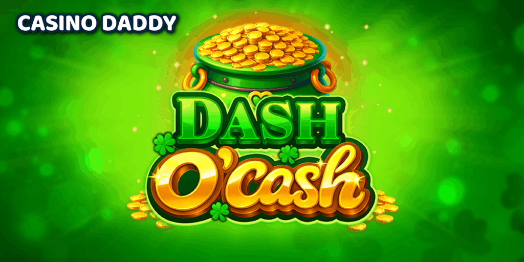 Dash O’Cash Casino Slot