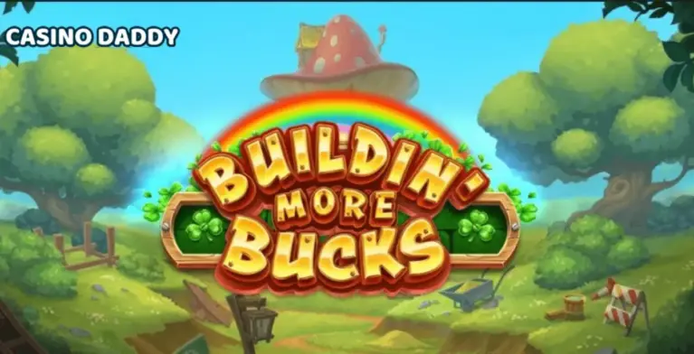 Buildin' More Bucks