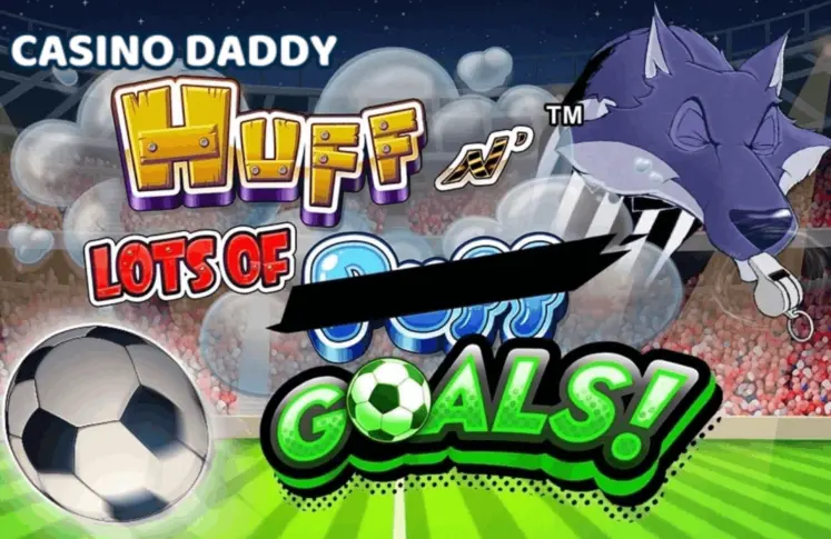 Huff N’ Lots of Goals