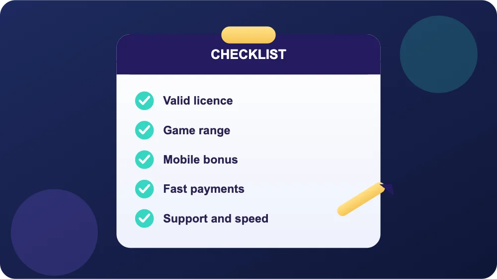 Checklist for choosing the best mobile casino: licence, games, bonus, payments and support