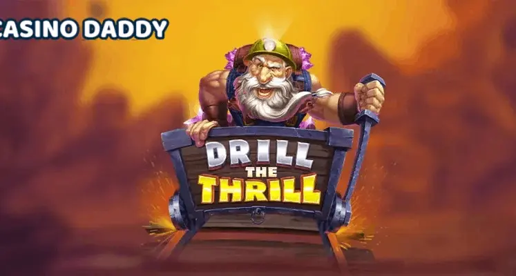 Drill the Thrill