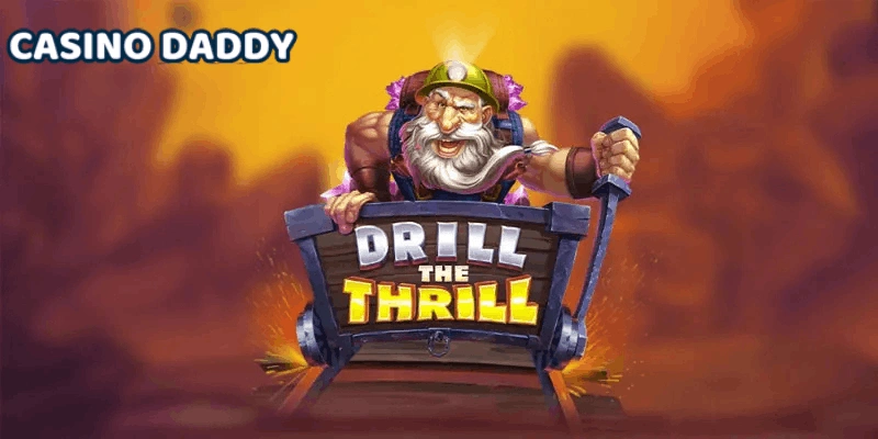 Drill the Thrill