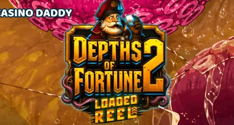 Depths of Fortune 2 Loaded Reel