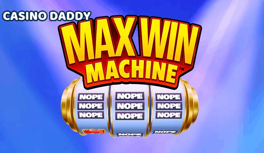Max Win Machine