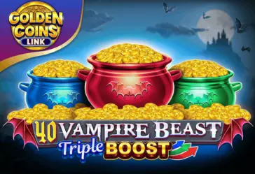 40 Vampire Beast Triple Boost Golden Coins Link