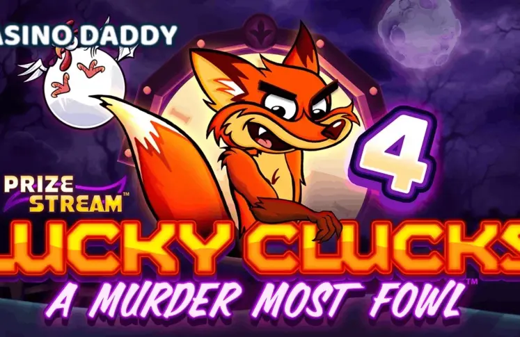 Lucky Clucks 4 a Murder Most Fowl